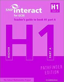 SMP Interact for GCSE Teacher's Guide to Book H1 Part A Pathfinder Edition (SMP Interact Pathfinder)
