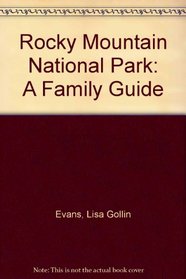 Rocky Mountain National Park: A Family Guide