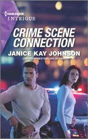 Crime Scene Connection (Harlequin Intrigue, No 2144)