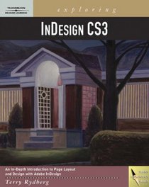 Exploring InDesign CS3 (Design Exploration Series)