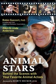 Animal Stars: Behind the Scenes with Your Favorite Animal Actors