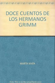 DOCE CUENTOS DE LOS HERMANOS GRIMM