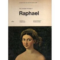 The Complete Paintings of Raphael (Classics of World Art)