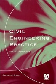 Civil Engineering Practice, An Introduction