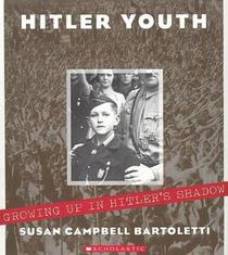 Hitler Youth : Growing Up in Hitler's Shadow