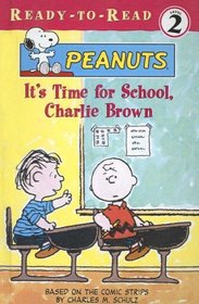 It's Time for School, Charlie Brown (Peanuts Ready-to-Read)