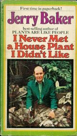 I Never Met a Houseplant I Didn't Like