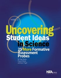 Uncovering Student Ideas in Science Vol 2