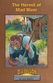 The Hermit of Mad River, Book 9, D.J. Dillon Adventure Series