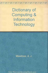 Dictionary of Computing & Information Technology
