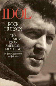 Idol, Rock Hudson: The True Story of an American Film Hero (Curley Large Print Books)