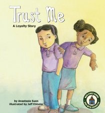 Trust Me: A Loyalty Story (Main Street School Set 2)