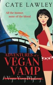 Adventures of a Vegan Vamp (Vegan Vamp Mysteries) (Volume 1)