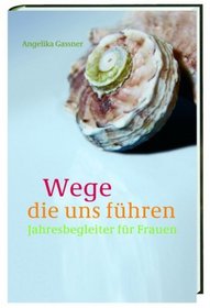 Wege, die uns fhren
