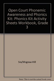 Open Court Phonemic Awareness and Phonics Kit: Phonics Kit Activity Sheets Workbook, Grade 3