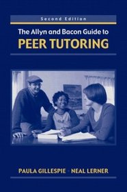 The Allyn  Bacon Guide to Peer Tutoring, Second Edition
