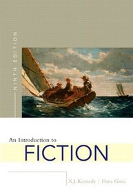 Introduction to Fiction (with MyLiteratureLab), An (9th Edition)