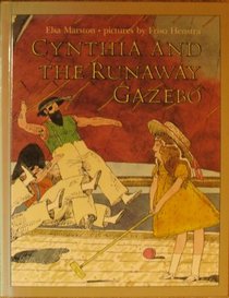 Cynthia and the Runaway Gazebo