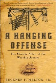 A Hanging Offense: The Strange Affair of the Warship Somers