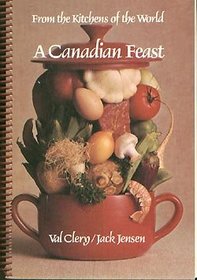 From the Kitchens of the World : A Canadian Feast