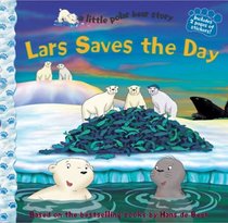 Lars Saves the Day (a little polar bear story)