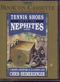 Tennis Shoes Adventure Series: Tennis Shoes Among the Nephites