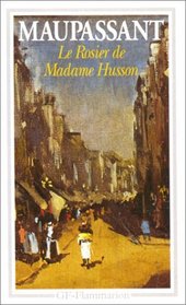 Le Rosier De Madame Husson (French Edition)