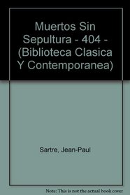 Muertos Sin Sepultura (Biblioteca Clsica Y Contempornea)