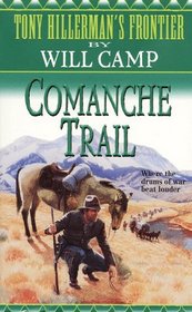 Comanche Trail (Tony Hillerman's Frontier, Bk 7)