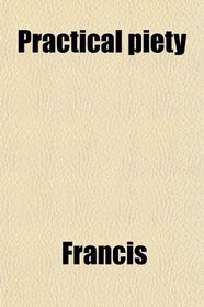 Practical piety