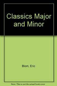 Classics Major and Minor (Da Capo Press music reprint series)