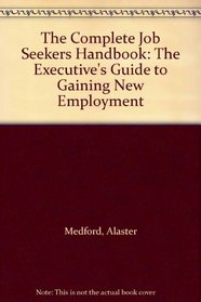 The Complete Job Seekers Handbook