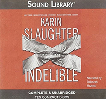 Indelible (Grant County, Bk 4) (Audio CD) (Unabridged)