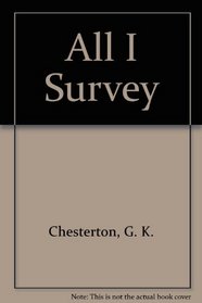 All I Survey: A Book of Essays (Essay Index Reprint Series)