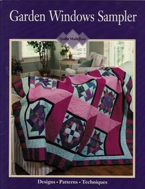 Garden windows sampler (Quilts made easy)