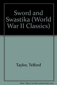 Sword and Swastika (World War II Classics)