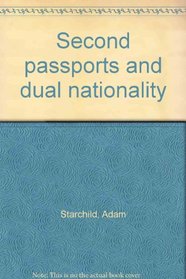 Second passports and dual nationality