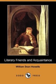 Literary Friends and Acquaintance (Dodo Press)