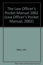 The Law Officer's Pocket Manual 2002 (Lwa Officer's Pocket Manual, 2002)