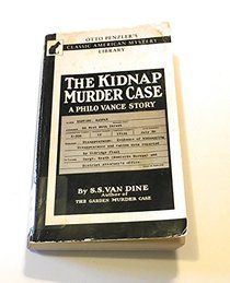 The Kidnap Murder Case (Philo Vance, Bk 10)