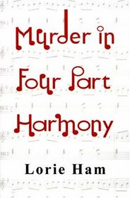 Murder in Four Part Harmony