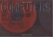 Computers: An Illustrated History