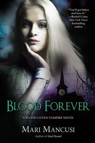 Blood Forever (Blood Coven, Bk 8)