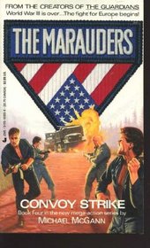 The Marauders: Convoy Strike (The Marauders, No 4)