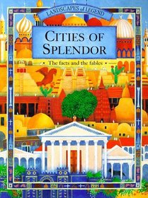 Cities of Splendor (Landscapes of Legend)