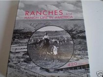 Ranches and Ranch Life in America.