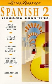LL Spanish 2 : A Conversational Approach to Verbs  (Cassette/Book Package) (Level 2/Book and Cassette)