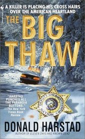 The Big Thaw (Carl Houseman, Bk 3)