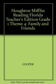 Houghton Mifflin Reading Florida Teacher's Edition Grade 1 Theme 4: Family and Friends