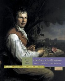 Western Civilization: Ideas, Politics, and Society from the 1400s